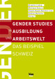 Gender Studies in Ausbildung und Arbeitswelt