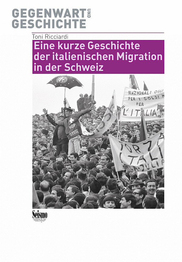 Kurze Geschichte der italienischen Migration in der Schweiz