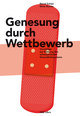 Genesung durch Wettbewerb