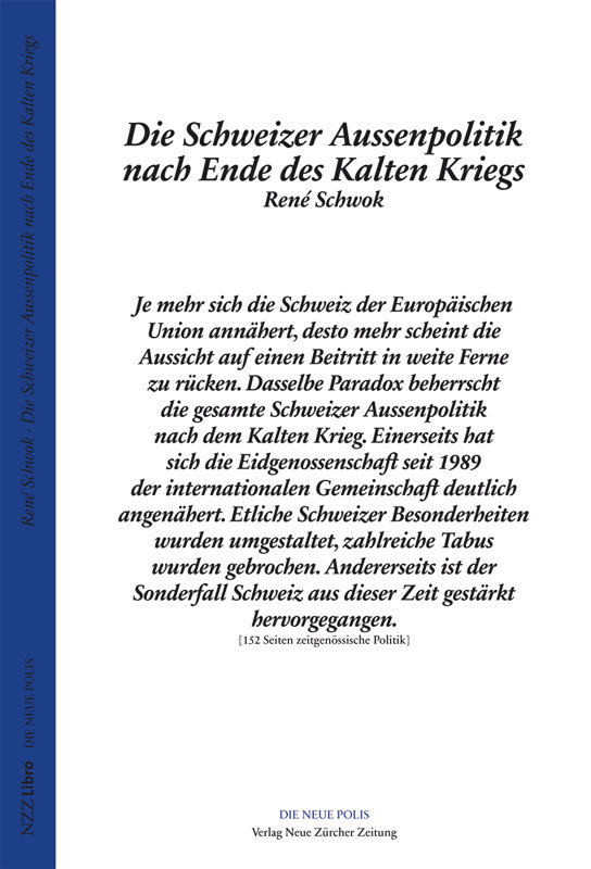 Die Schweizer Aussenpolitik nach Ende des Kalten Kriegs