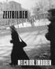 Melchior Imboden - Zeitbilder