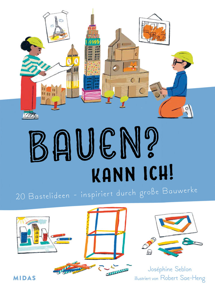 Bauen? Kann ich! (Kunst für Kinder)