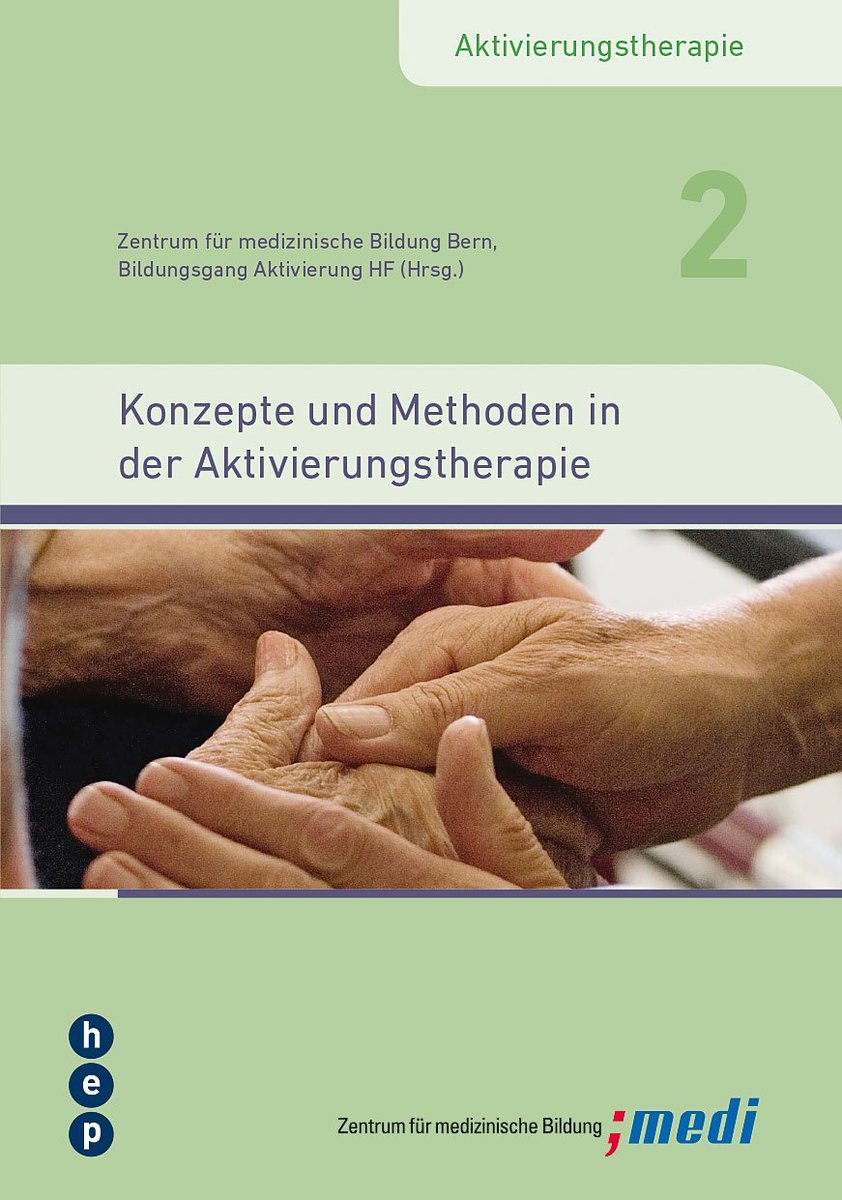 Konzepte und Methoden in der Aktivierungstherapie