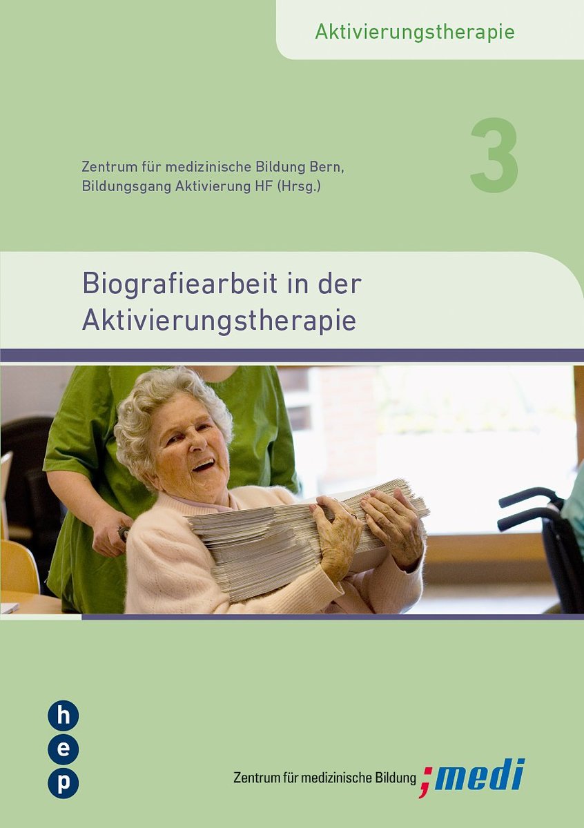 Biografiearbeit in der Aktivierungstherapie