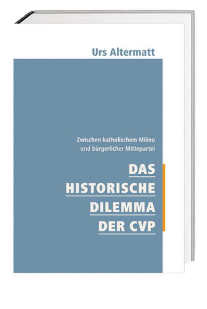 Das historische Dilemma der CVP