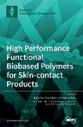 High Performance Functional Bio-based Polymers for Skin-contact Products