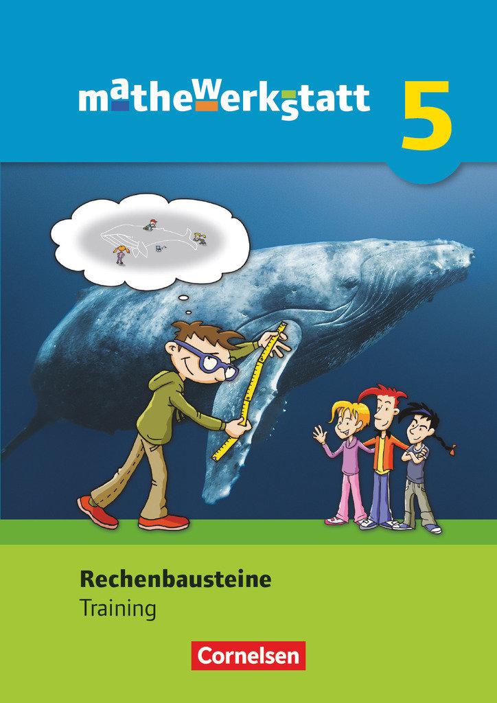 Mathewerkstatt, Mittlerer Schulabschluss - Allgemeine Ausgabe, 5. Schuljahr, Rechenbausteine, Diagnose und Fördern, Training