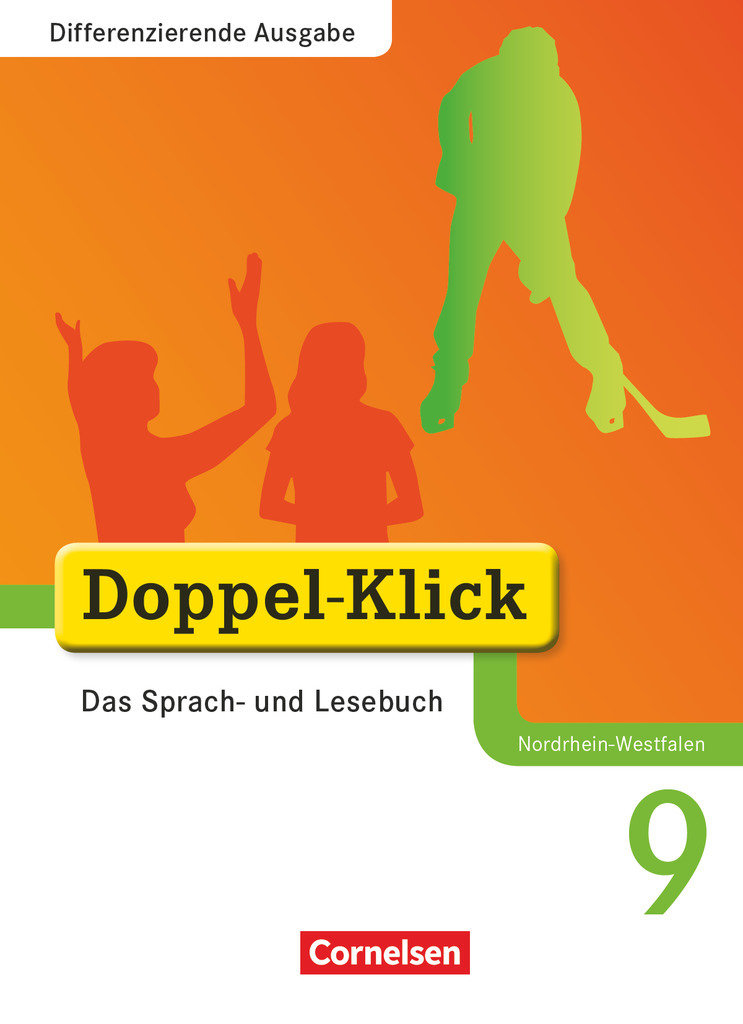 Doppel-Klick, Das Sprach- und Lesebuch, Differenzierende Ausgabe Nordrhein-Westfalen, 9. Schuljahr, Schulbuch