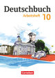 Deutschbuch Gymnasium, Berlin, Brandenburg, Mecklenburg-Vorpommern, Sachsen, Sachsen-Anhalt und Thüringen, 10. Schuljahr, Arbeitsheft mit Lösungen