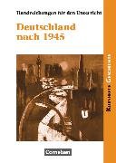 Kurshefte Geschichte, Allgemeine Ausgabe, Deutschland nach 1945, Handreichungen für den Unterricht