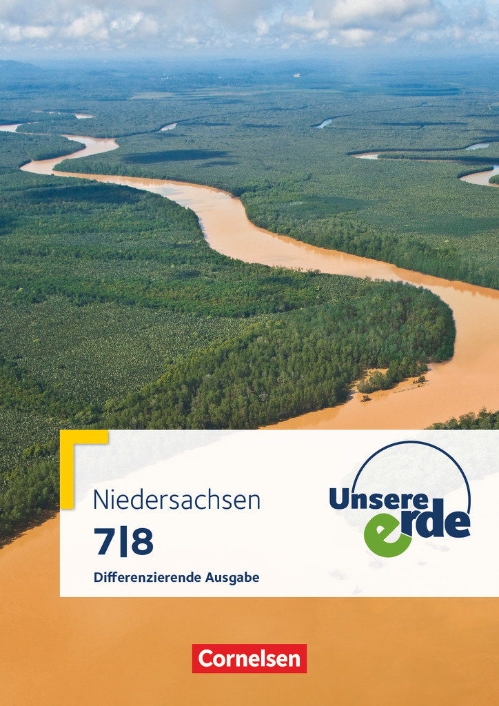 Unsere Erde, Differenzierende Ausgabe Niedersachsen, 7./8. Schuljahr, Schulbuch