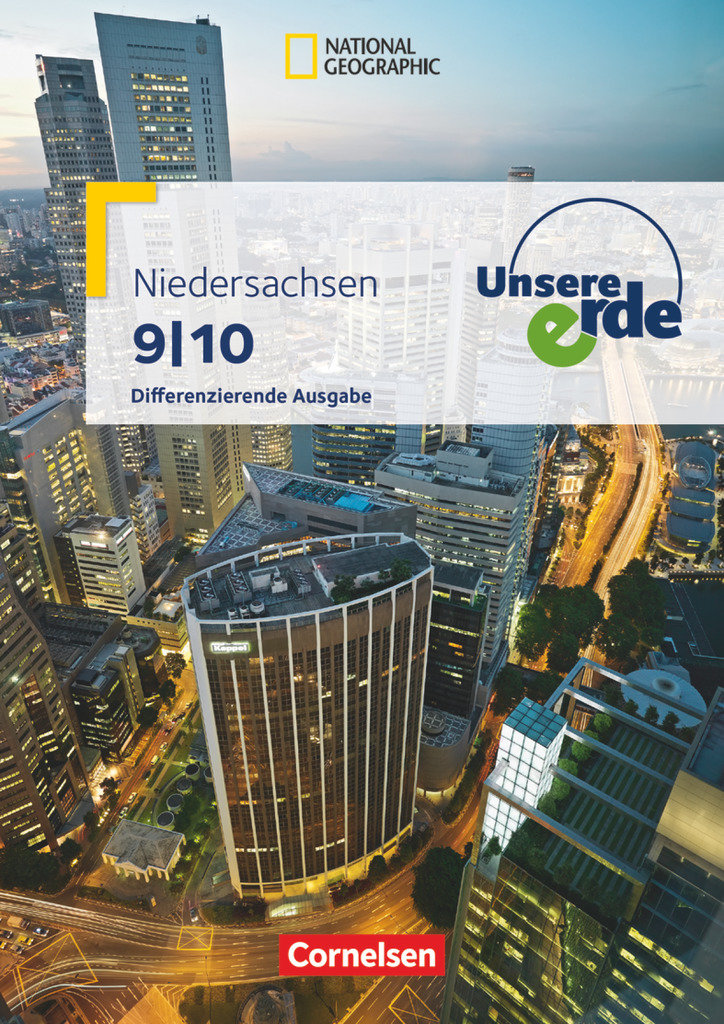 Unsere Erde, Differenzierende Ausgabe Niedersachsen, 9./10. Schuljahr, Schulbuch