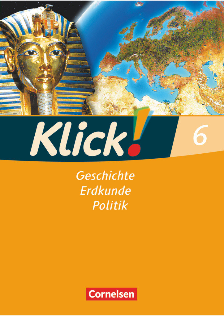 Klick! Geschichte, Erdkunde, Politik, Westliche Bundesländer, 6. Schuljahr, Arbeitsheft