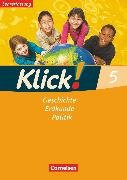 Klick! Geschichte, Erdkunde, Politik, Westliche Bundesländer, 5. Schuljahr, Arbeitsheft - Lehrkräftefassung