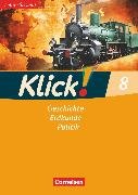 Klick! Geschichte, Erdkunde, Politik, Westliche Bundesländer, 8. Schuljahr, Arbeitsheft - Lehrkräftefassung