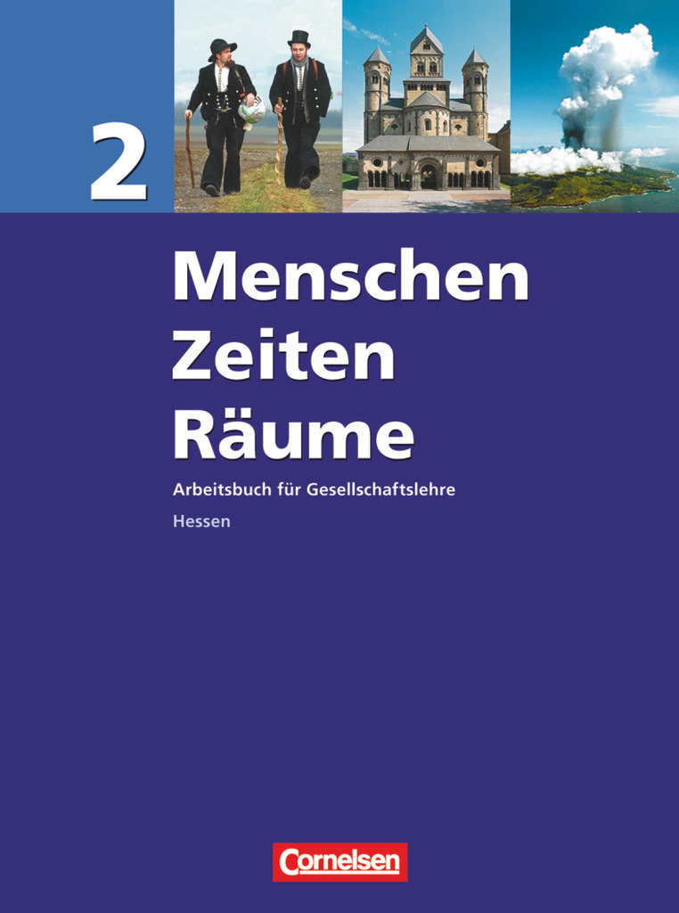 Menschen-Zeiten-Räume, Arbeitsbuch für Gesellschaftslehre - Hessen, Band 2, Schulbuch