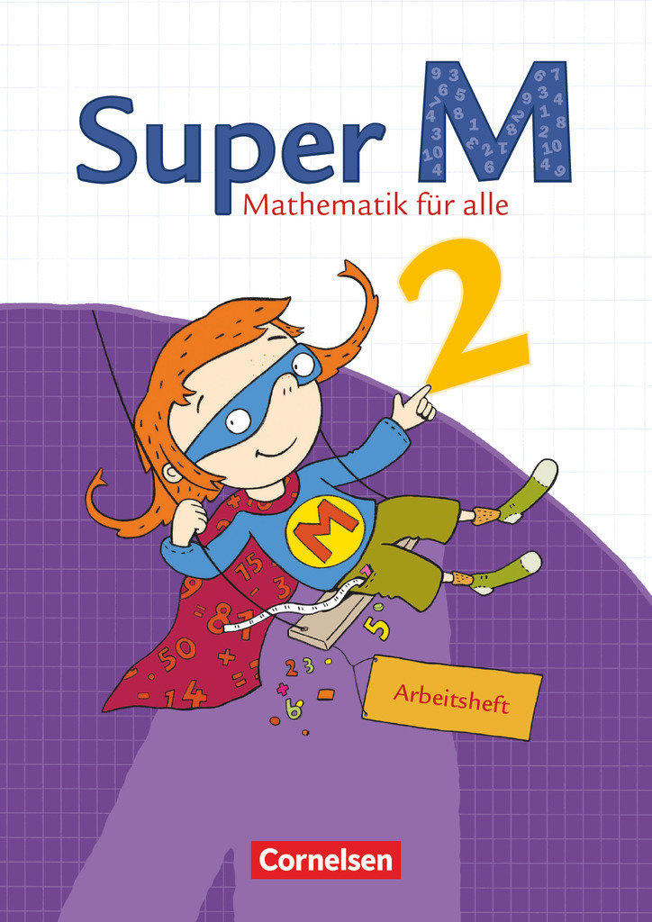 Super M, Mathematik für alle, Östliche Bundesländer und Berlin, 2. Schuljahr, Arbeitsheft