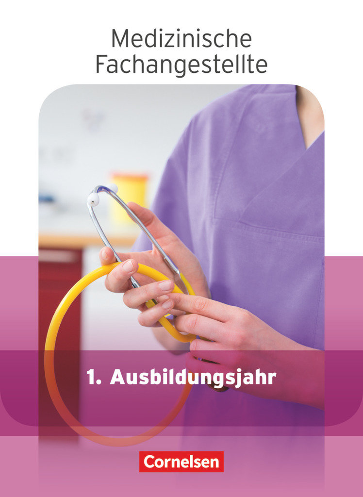 Medizinische Fachangestellte, Aktuelle Ausgabe, 1. Ausbildungsjahr, Jahrgangsband, Schulbuch