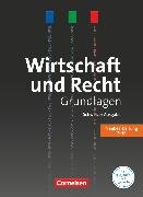 Wirtschaft und Recht, Grundlagen, Ausgabe 2016, Lehrbuch