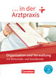 ... in der Arztpraxis, Neue Ausgabe, Organisation und Verwaltung in der Arztpraxis, Schulbuch, Mit PagePlayer-App