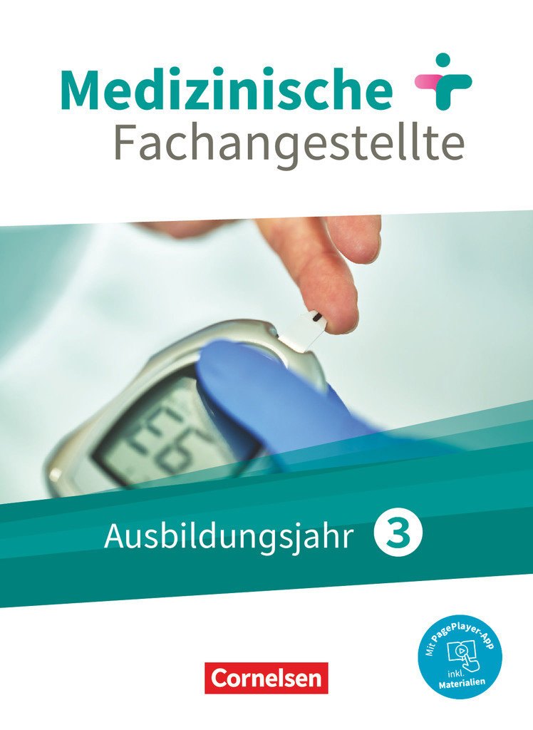 Medizinische Fachangestellte, Neue Ausgabe, 3. Ausbildungsjahr, Jahrgangsband, Schulbuch, Mit PagePlayer-App