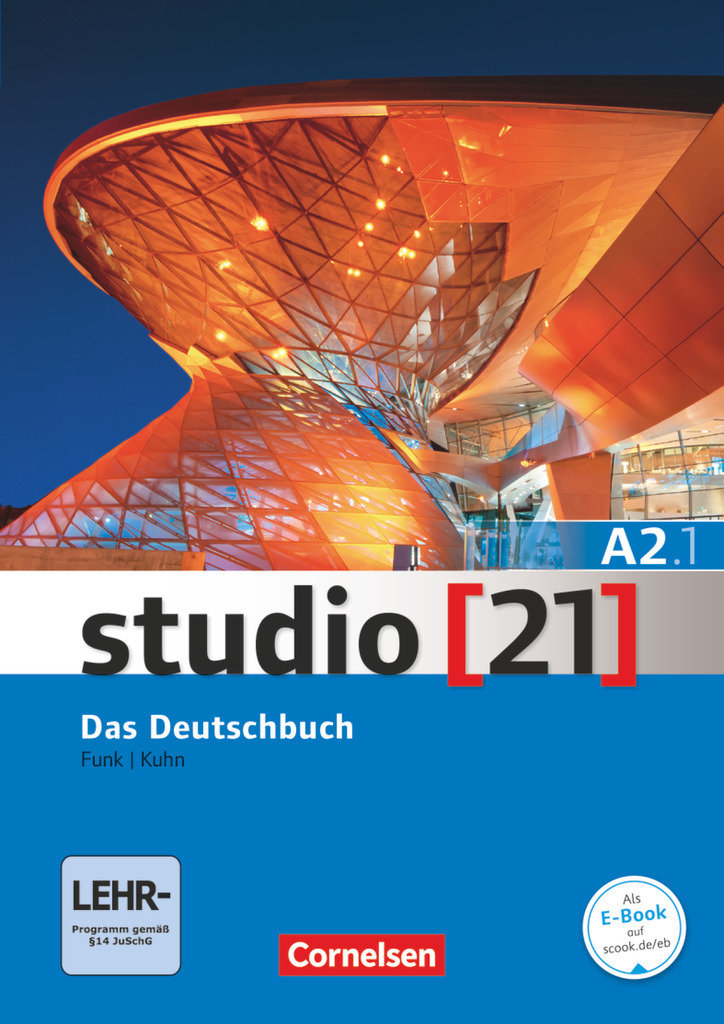 Studio [21], Grundstufe, A2: Teilband 1, Kurs- und Übungsbuch, Inkl. E-Book