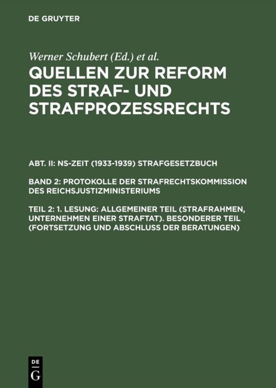 1. Lesung: Allgemeiner Teil (Strafrahmen, Unternehmen einer Straftat). Besonderer Teil (Fortsetzung und Abschluß der Beratungen)