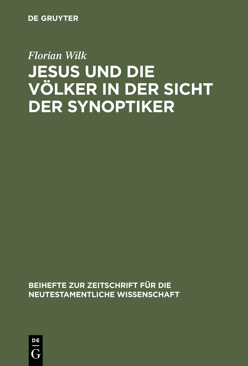 Jesus und die Völker in der Sicht der Synoptiker