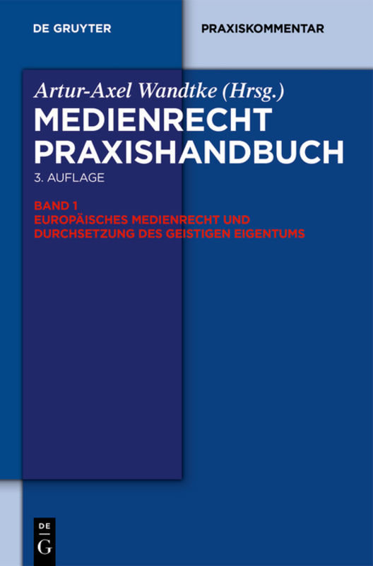 Europäisches Medienrecht und Durchsetzung des geistigen Eigentums