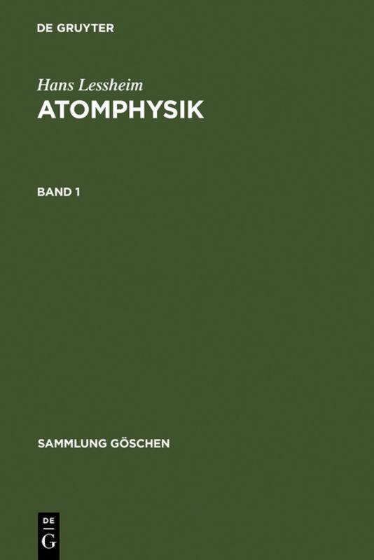 Hans Lessheim: Atomphysik. Band 1