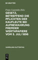 Gesetz, betreffend die Pflichten der Kaufleute bei Aufbewahrung fremder Werthpapiere vom 5. Juli 1896