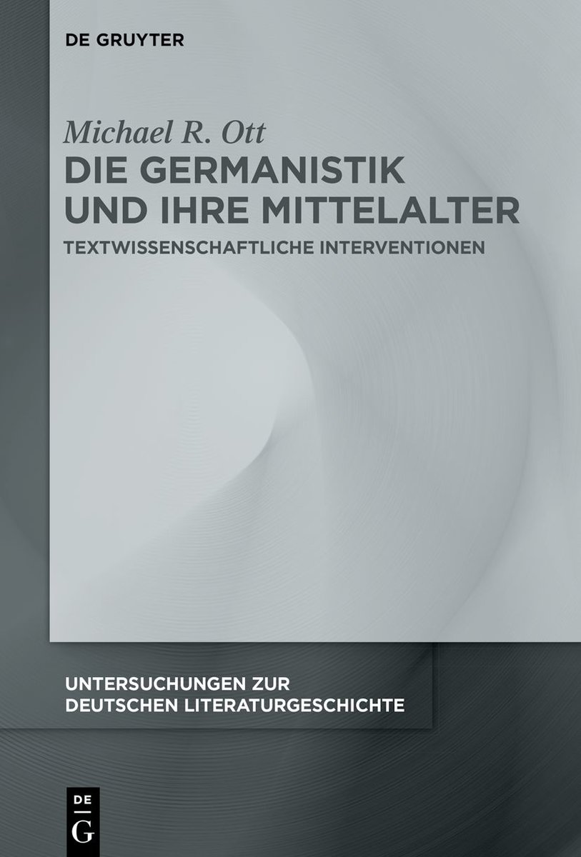 Die Germanistik und ihre Mittelalter