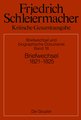 Friedrich Schleiermacher: Kritische Gesamtausgabe. Briefwechsel und... / Briefwechsel 1821-1824