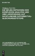 Die neuen Methoden der komplexen Analysis und ihre Anwendung auf nichtlineare Differentialgleichungssysteme