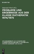 Probleme und Ergebnisse aus der Klasse Mathematik 1974/1975