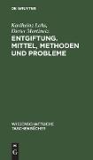 Entgiftung. Mittel, Methoden und Probleme