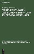 Verflechtungen zwischen Stoff- und Energiewirtschaft