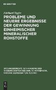 Probleme und neuere Ergebnisse der Gewinnung einheimischer mineralischer Rohstoffe