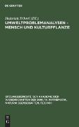 Umweltproblemanalysen - Mensch und Kulturpflanze