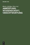 Abrüstung, Wissenschaft, Verantwortung