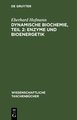 Dynamische Biochemie, Teil 2: Enzyme und Bioenergetik