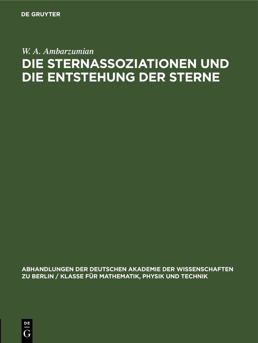 Die Sternassoziationen und die Entstehung der Sterne