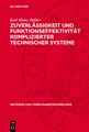 Zuverlässigkeit und Funktionseffektivität komplizierter technischer Systeme