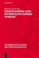 Disziplinäres und interdisziplinäres Wirken