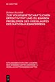 Zur volkswirtschaftlichen Effektivität und zu einigen Problemen des Kreislaufes des Nationaleinkommens