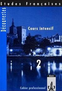 Decouvertes Cours Int.2 Cahier Professionnel