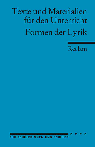 Formen der Lyrik. (Texte und Materialien für den Unterricht)