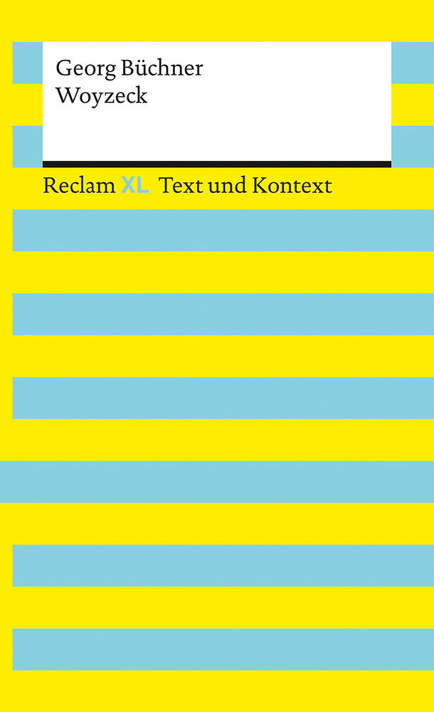 Woyzeck - Literatur für das Abitur 2023-25 - Drama über die Geschichte des Soldaten Woyzeck - Mit umfangreichem Materialanhang - Reclam