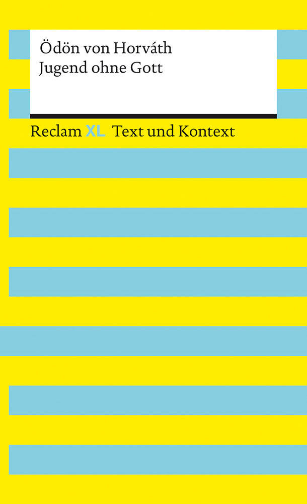 Jugend ohne Gott. Textausgabe mit Kommentar und Materialien