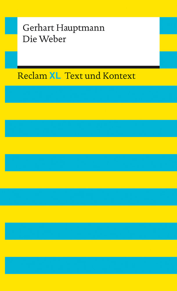 Die Weber. Textausgabe mit Kommentar und Materialien